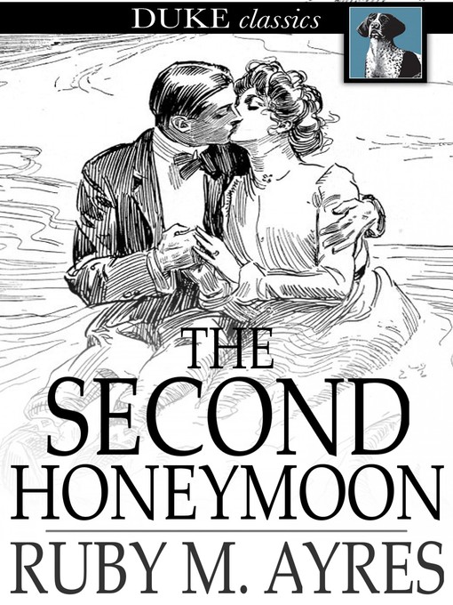 Title details for The Second Honeymoon by Ruby M. Ayres - Available